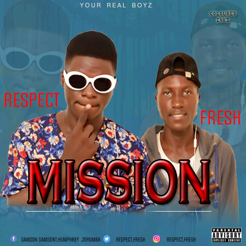 [NEW]: Respect X Fresh - Mission (prod. by Mr. Yiss)